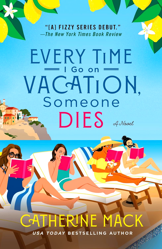 The Vacation Mysteries #1: Every Time I Go On Vacation, Someone Dies
