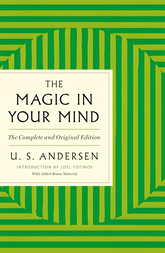 The Magic In Your Mind (GPS Guides to Life, The Complete And Updated Edition)