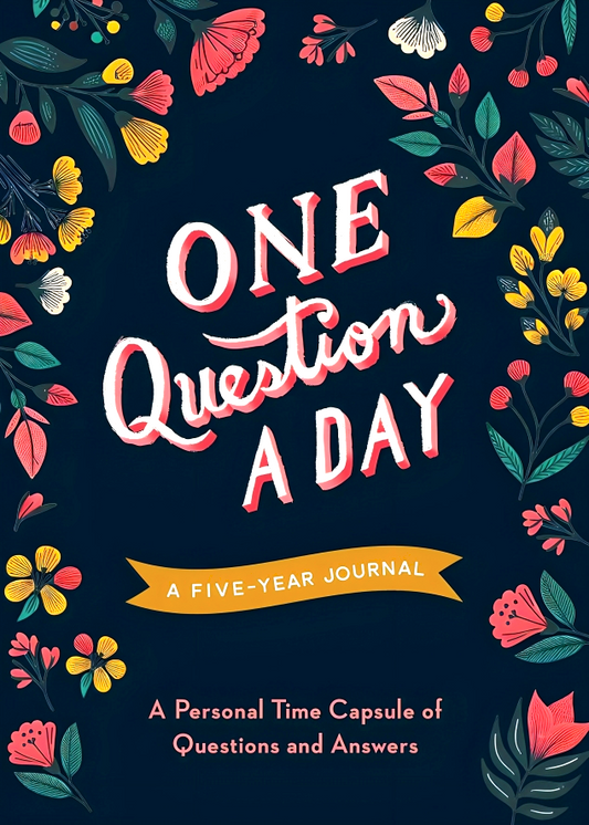One Question A Day: A Five-Year Journal: A Personal Time Capsule Of Questions And Answers