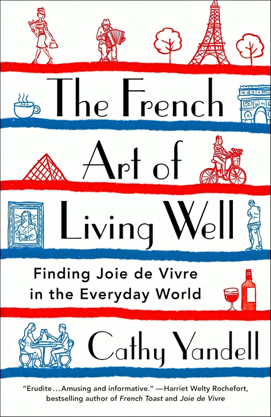 The French Art Of Living Well