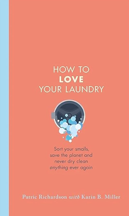 How To Love Your Laundry
