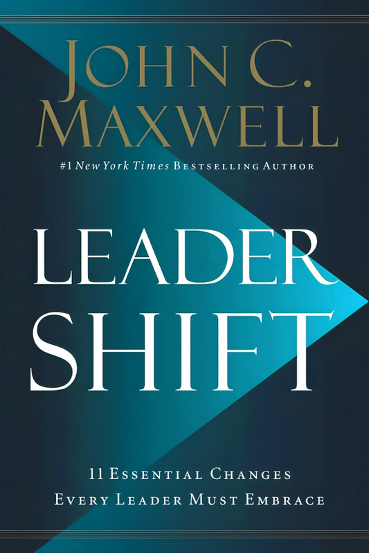 Leadershift: The 11 Essential Changes Every Leader Must Embrace