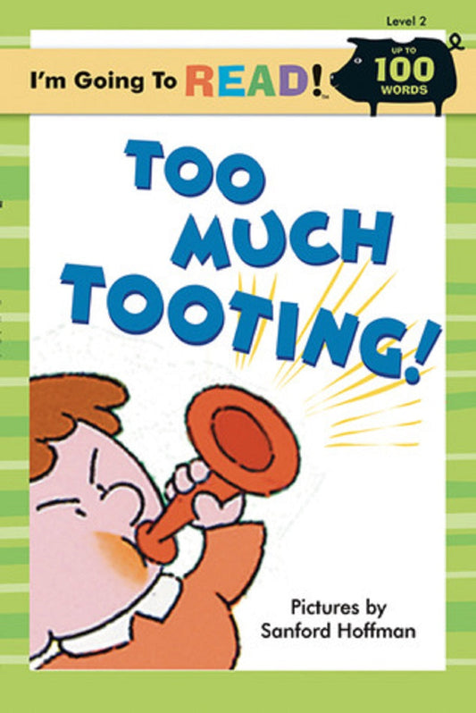 I'm Going To Read: Too Much Tooting