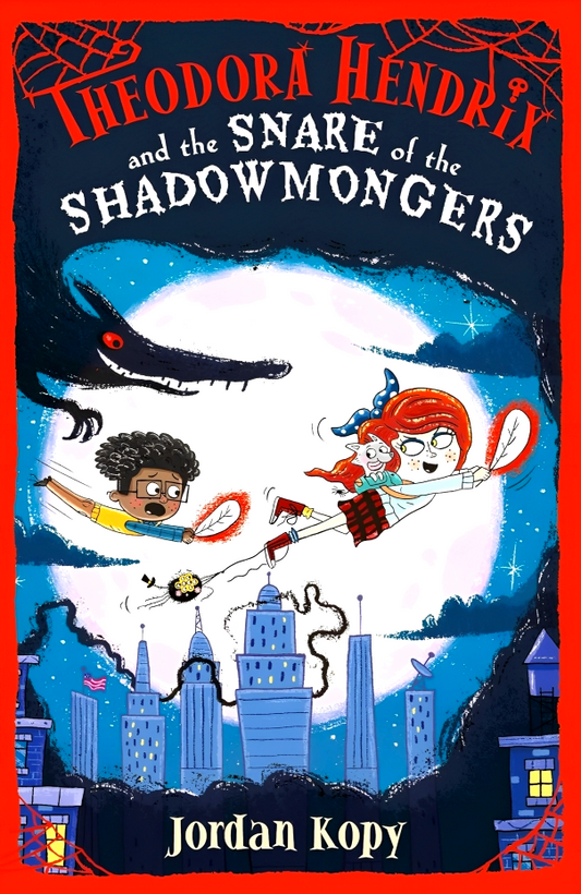 Theodora Hendrix And The Snare Of The Shadowmongers