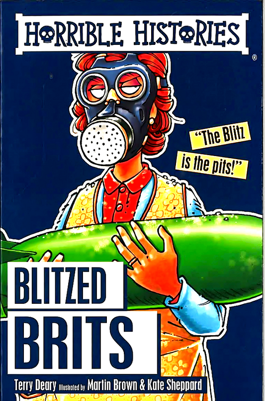 Horrible Histories: Blitzed Brits