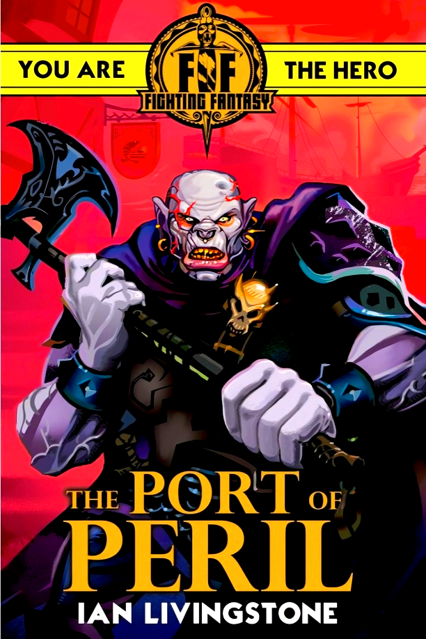 Fighting Fantasy: The Port Of Peril – BookXcess
