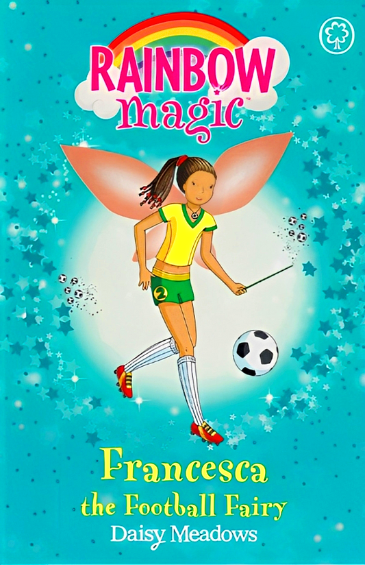 Rainbow Magic: Francesca The Football Fairy