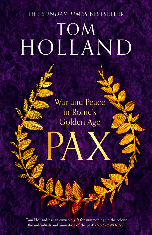 Pax: War And Peace In Rome'S Golden Age