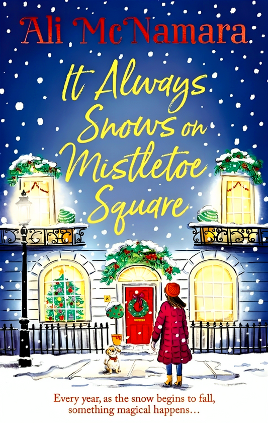 It Always Snows In Mistletoe Square