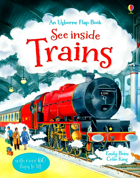 An Usborne Flap Book: See Inside Trains