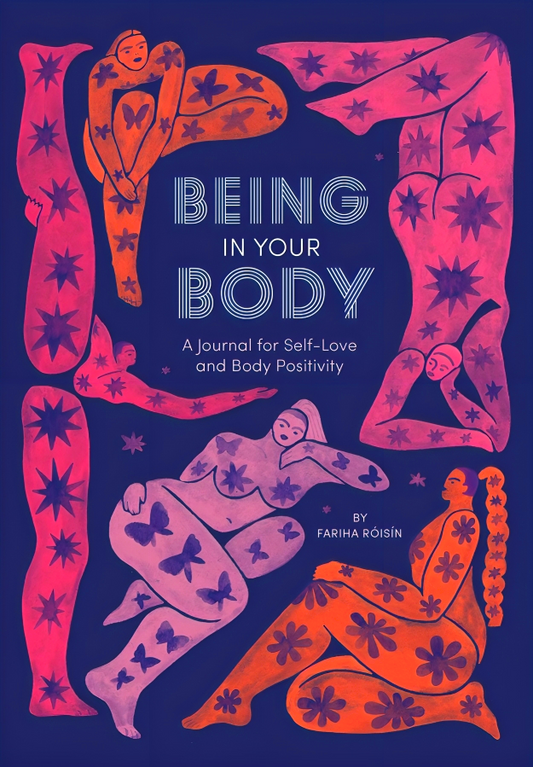 Being In Your Body (Guided Journal)