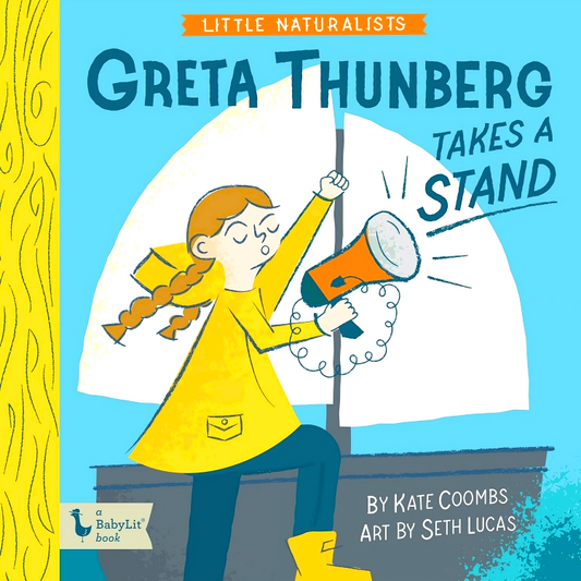 Little Naturalists: Greta Thunberg Takes A Stand