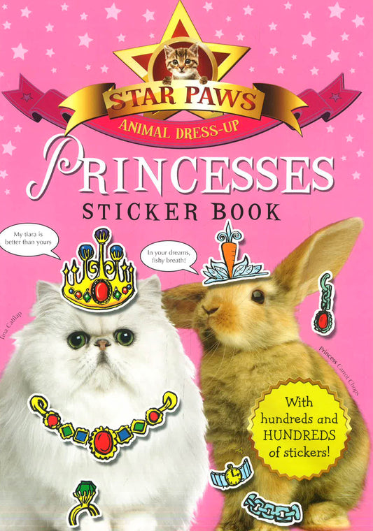Princesses Sticker Book: Star Paws: An Animal Dressup Sticker Book