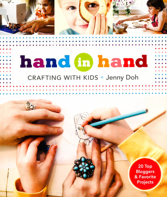Hand In Hand: Crafting With Kids