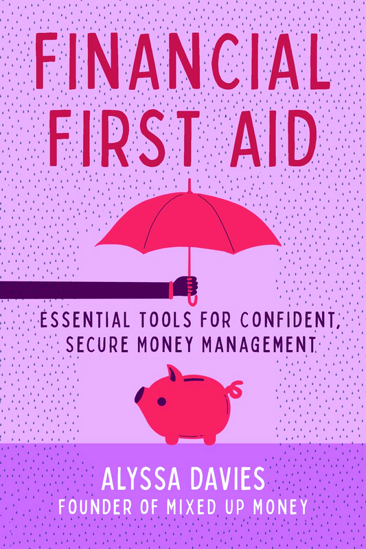 Financial First Aid: Your Tool Kit for Life's Money Emergencies