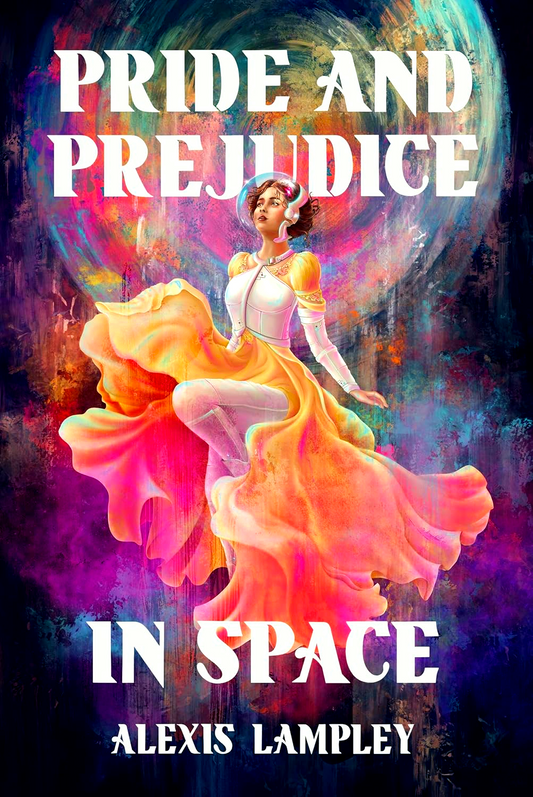 Pride And Prejudice In Space