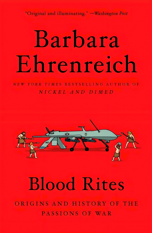 Blood Rites: Origins and History of the Passions of War