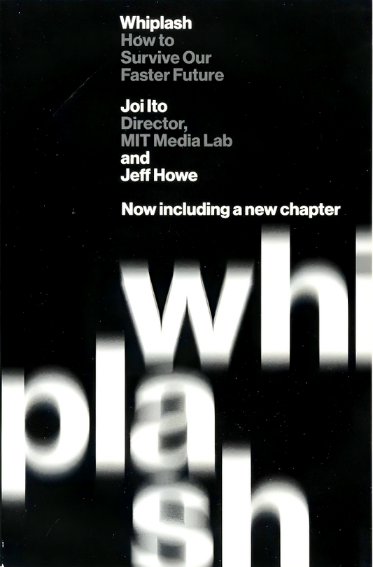 Whiplash: How To Survive Our Faster Future