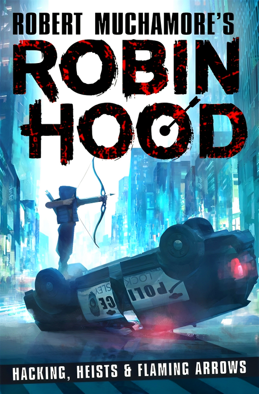 Robin Hood #1: Hacking, Heists & Flaming Arrows