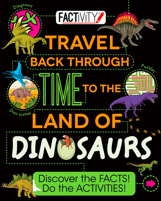 Factivity: Travel Back Through Time To The Land Of Dinosaurs