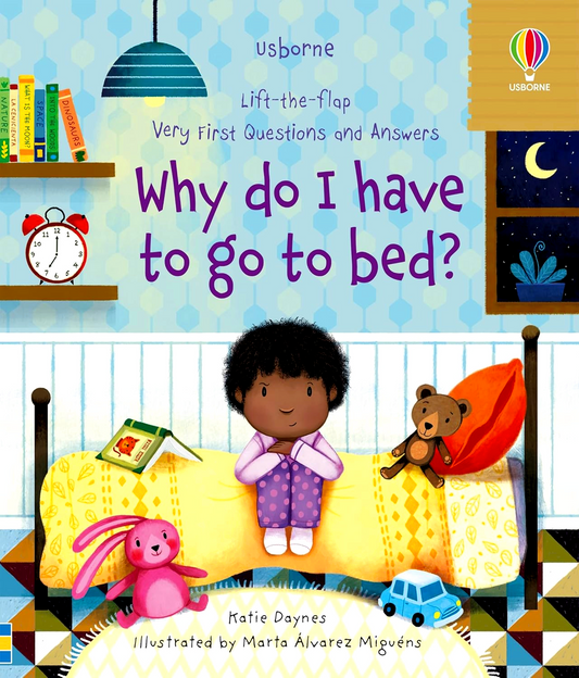 Usborne Lift-The-Flap Very First Questions And Answers Why Do I Have To Go To Bed?