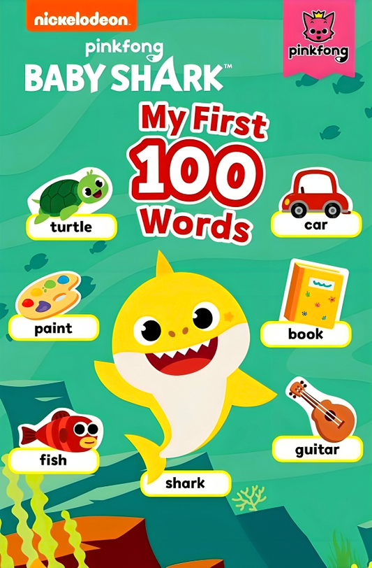 Pinkfong Baby Shark: My First 100 Words