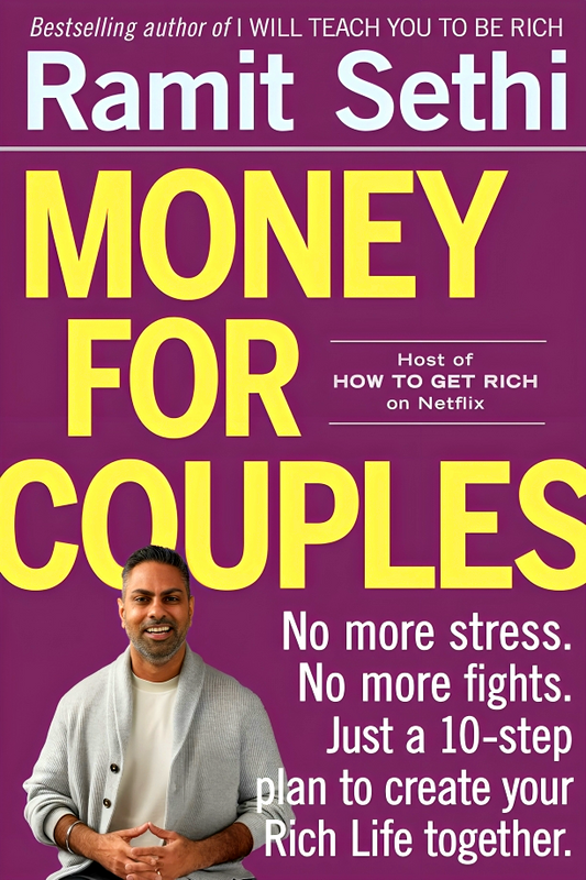 Money For Couples: No More Stress. No More Fights. Just A 10-Step Plan To Create Your Rich Life Together.