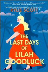 The Last Days Of Lilah Goodluck
