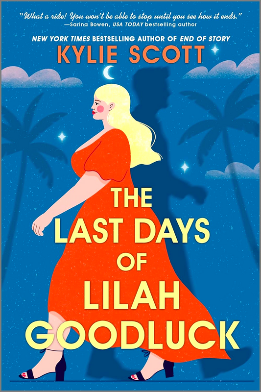 The Last Days Of Lilah Goodluck