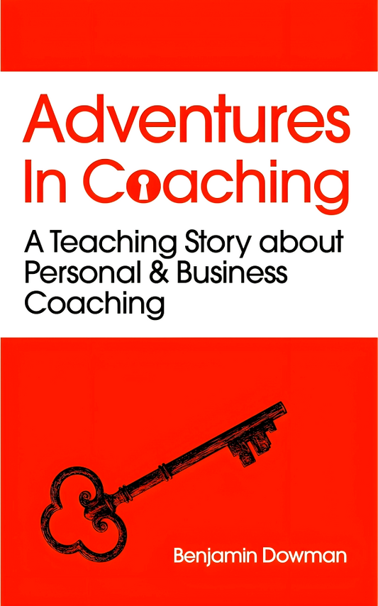 Adventures in Coaching: Unlocking the power of personal and business coaching through a captivating story