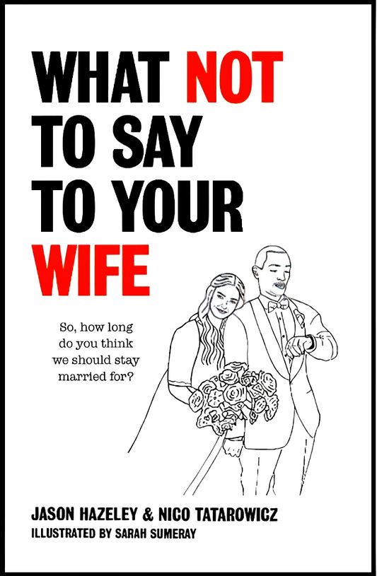 What Not To Say To Your Wife