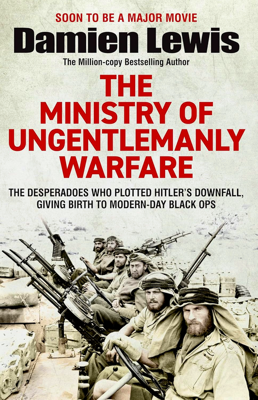 The Ministry Of Ungentlemanly Warfare