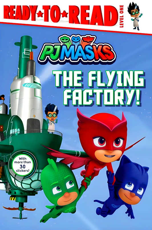 Ready To Read Level 1: PJ Masks: The Flying Factory