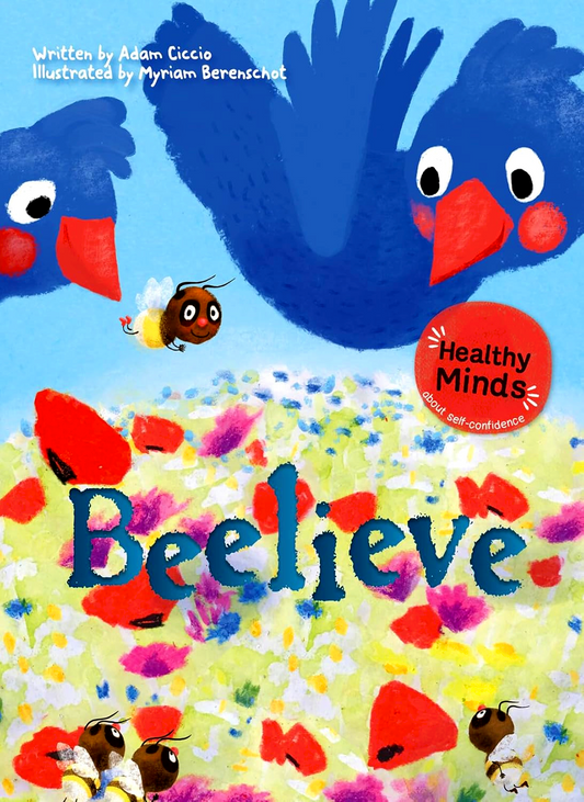 Healthy Minds #3: Beelieve