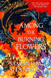 Among The Burning Flowers (The Roots Of Chaos)