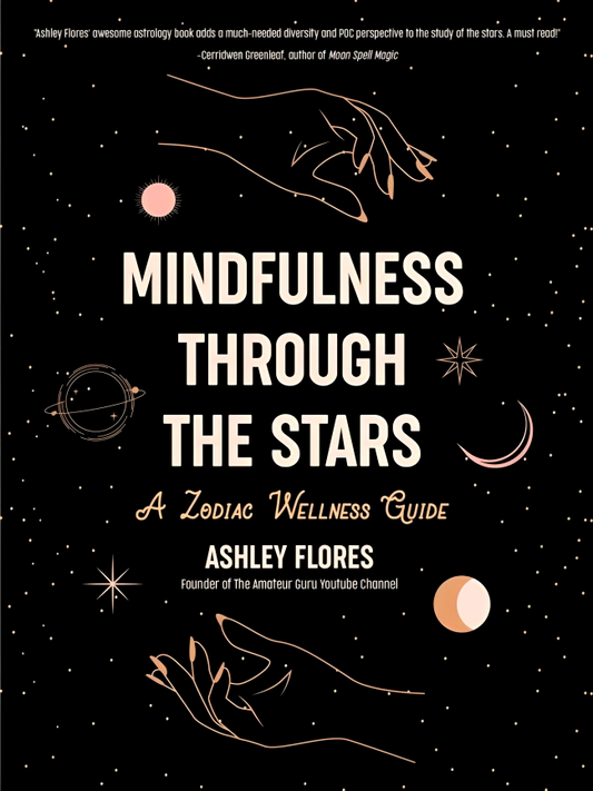 Mindfulness Through The Stars: A Zodiac Wellness Guide