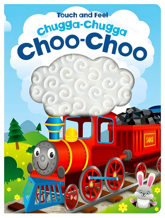 Touch And Feel Chugga-Chugga Choo-Choo