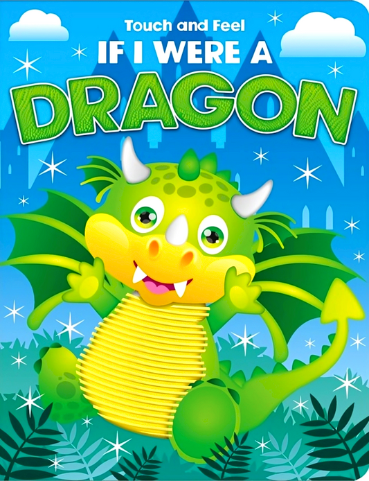 Touch And Feel If I Were A Dragon
