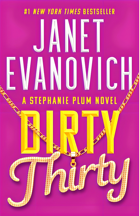 Stephanie Plum #30: Dirty Thirty