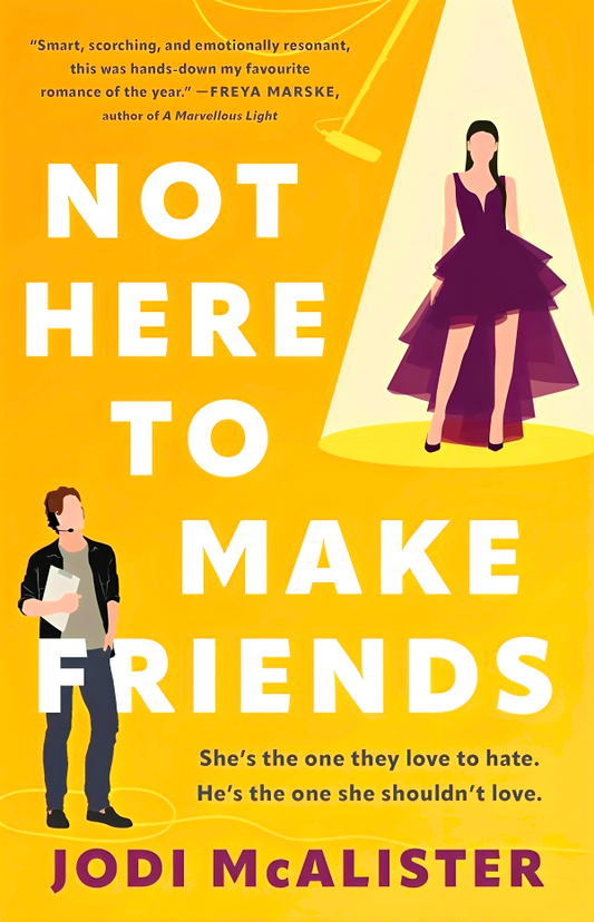 Not Here To Make Friends