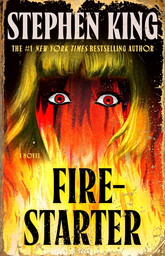 Firestarter: A Novel