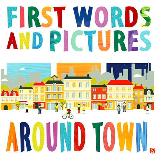 Around Town (First Words And Pictures)