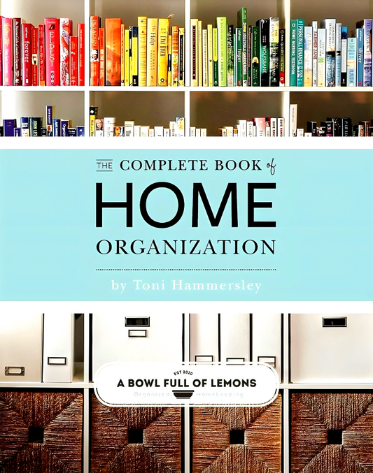 The Complete Book Of Home Organization