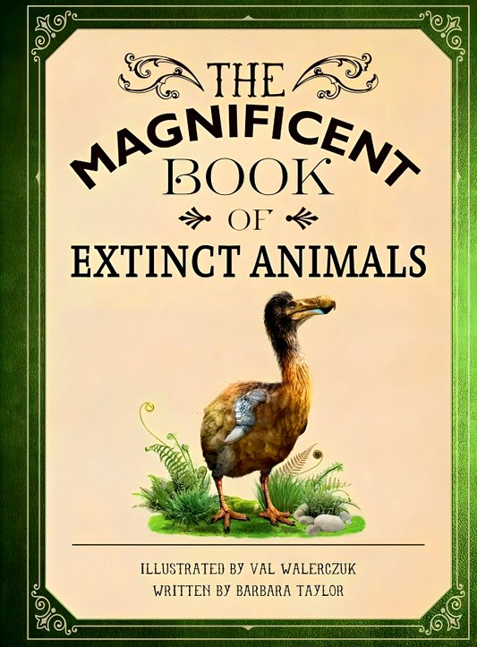 The Magnificent Book Of Extinct Animals