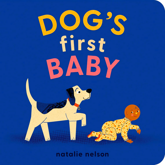Dog's First Baby: A Board Book