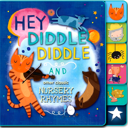 Hey, Diddle Diddle And Other Classic Nursery Rhymes