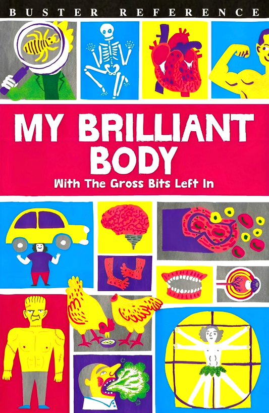 (Original Price RM12.90) My Brilliant Body: With the Gross Bits Left In!