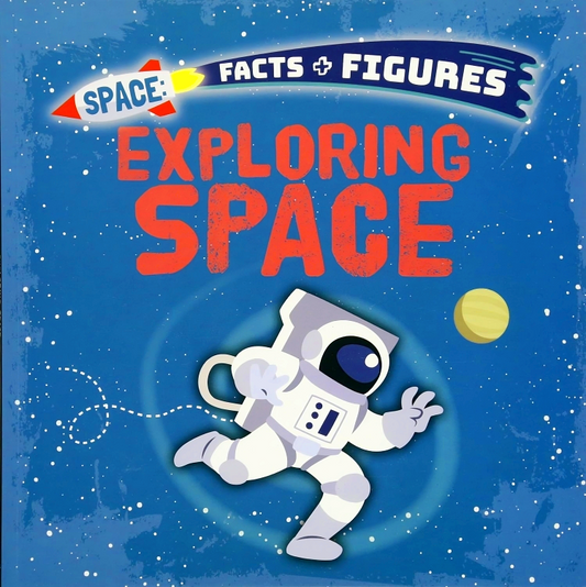 Facts + Figures: Exploring Space