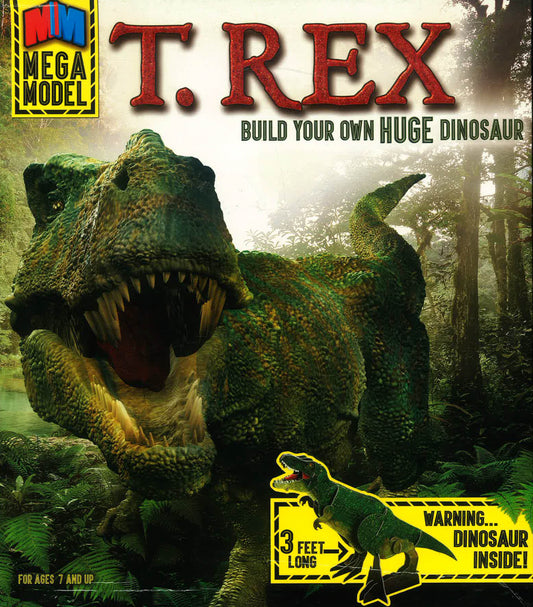 Mega Model : T . Rex Build Your Own Huge Dinosaur