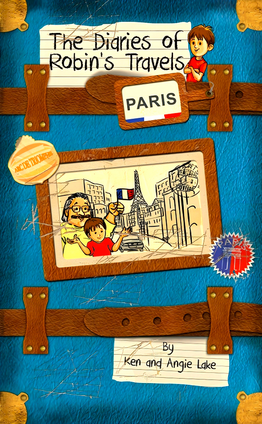 Paris (The Diaries Of Robin's Travels)